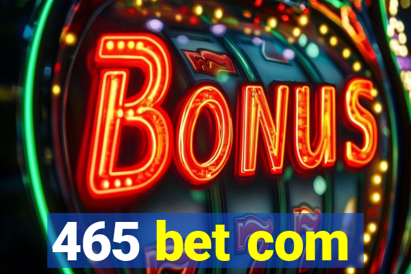 465 bet com